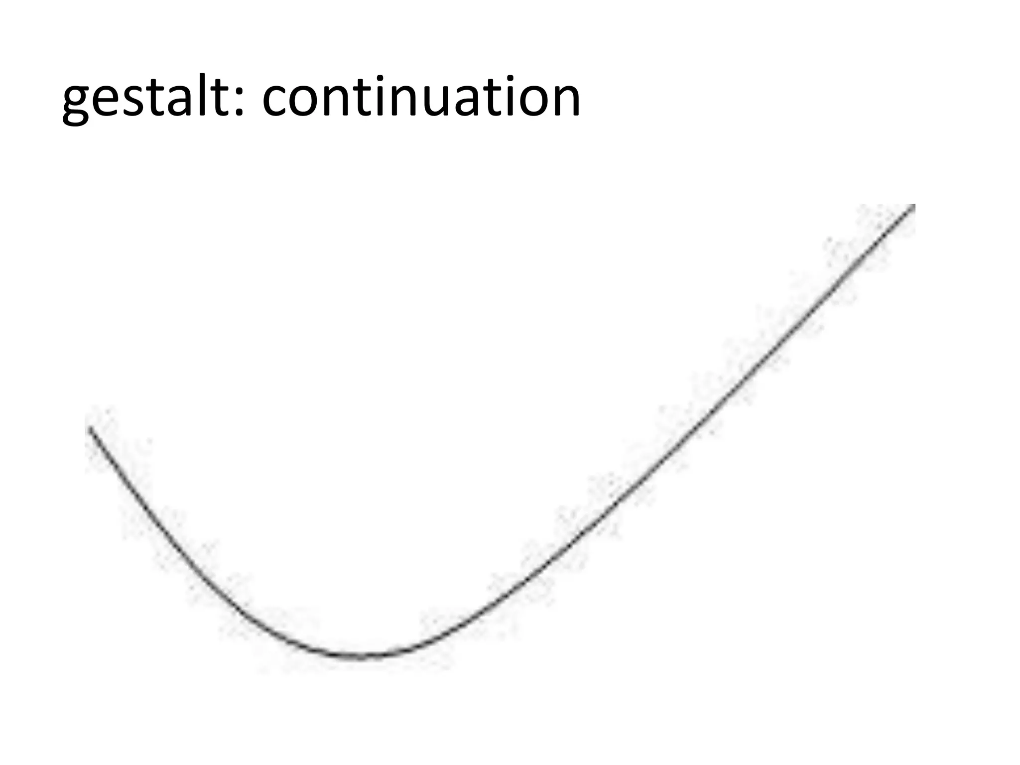 gestalt: continuation
 