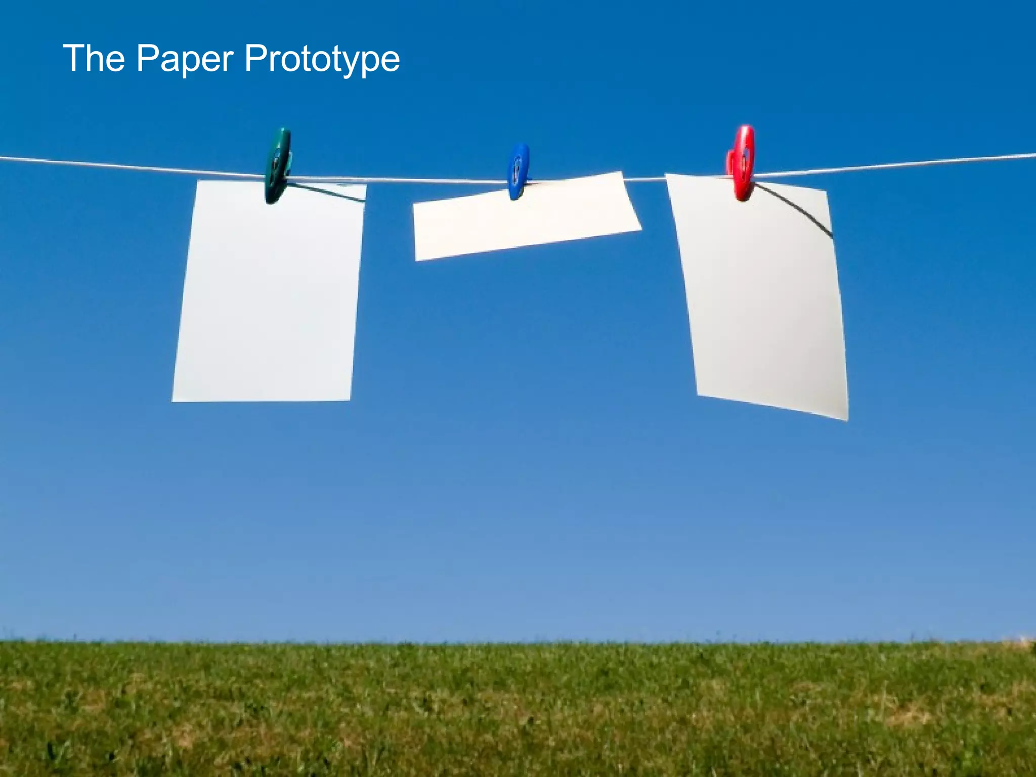 The Paper Prototype 