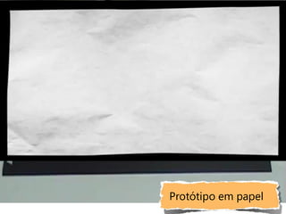 Protótipo em papel
 