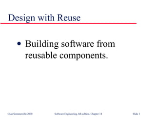 Design with Reuse ,[object Object]