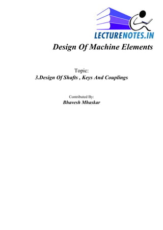 Design of machine elements notes by Bhavesh Mhaskar | PDF