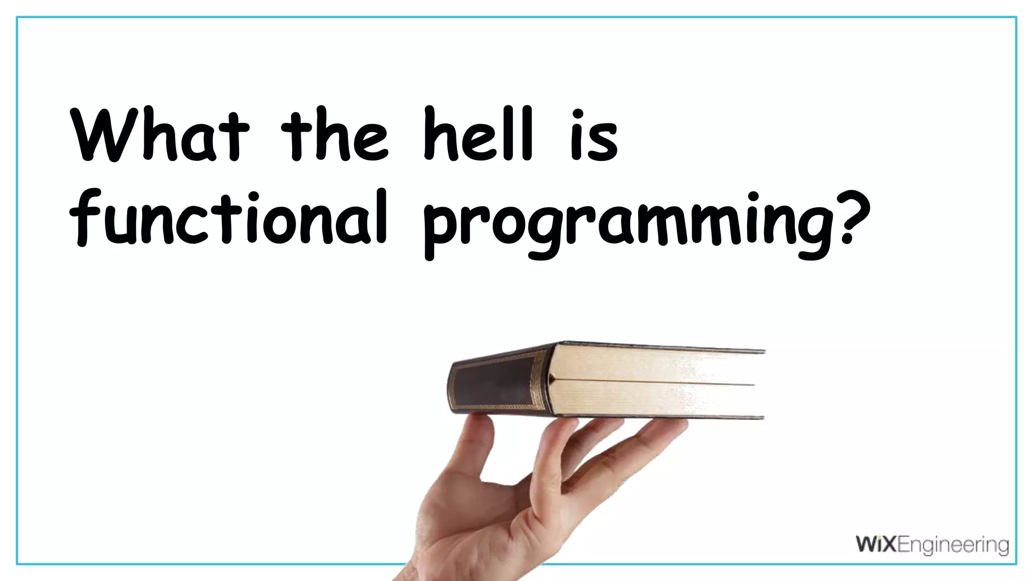 @kfirondev What the hell is functional programming? 