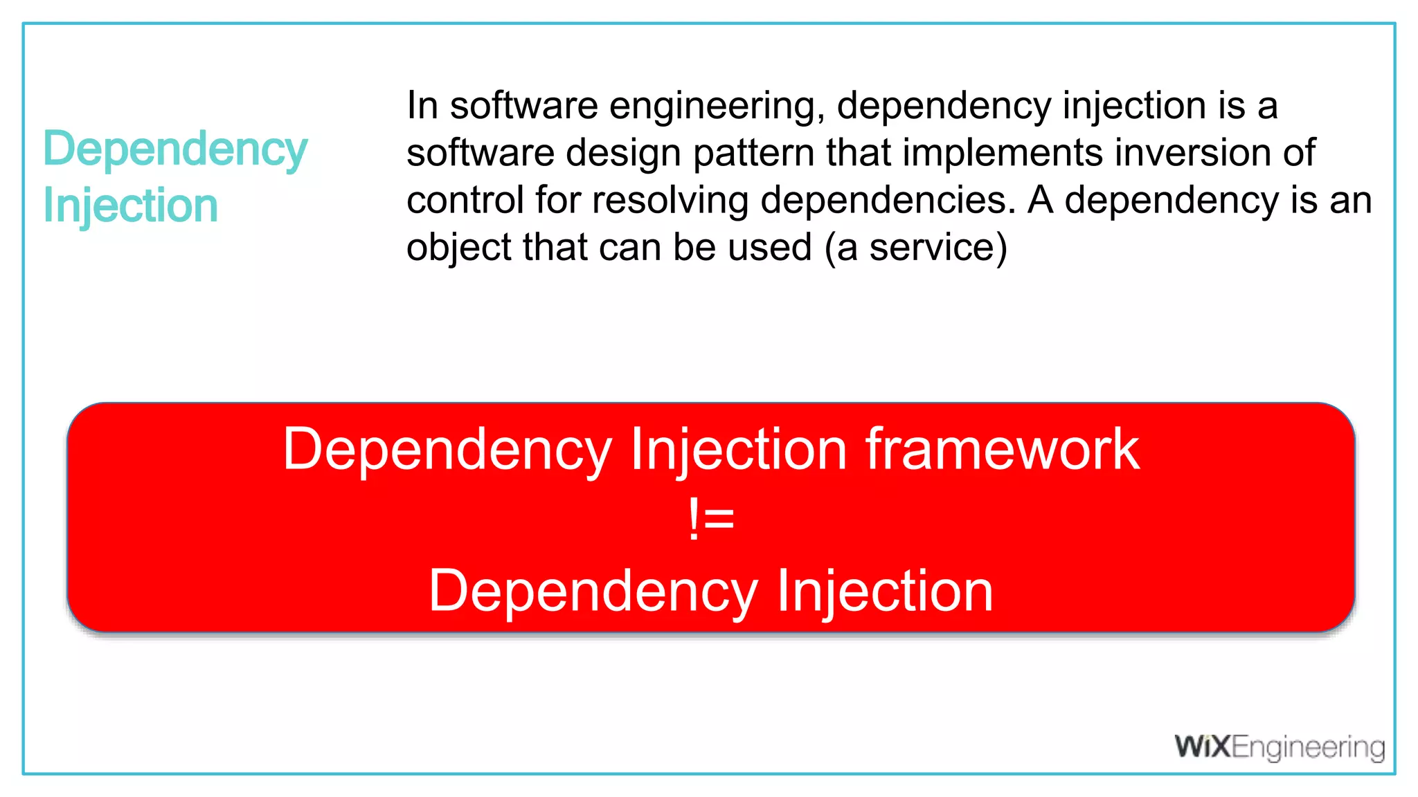 @kfirondev In software engineering, dependency injection is a software design pattern that implements inversion of control for resolving dependencies. A dependency is an object that can be used (a service) Dependency Injection Dependency Injection framework != Dependency Injection 