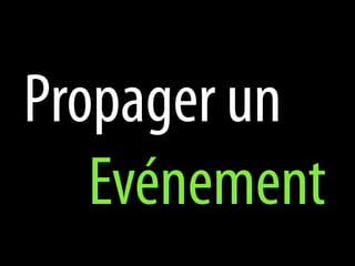 Propager un
   Evénement
 