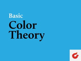 Color
Theory
Basic
 