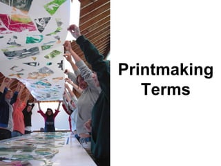 Design printmaking terms pics