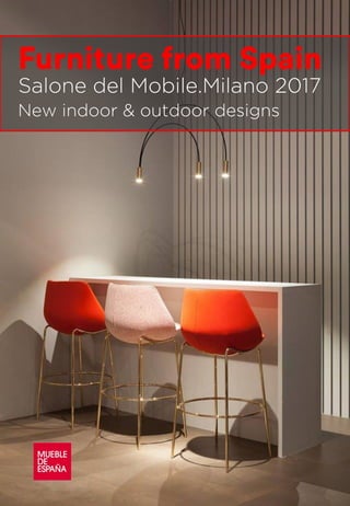 Salone del Mobile.Milano 2017
New indoor & outdoor designs
 