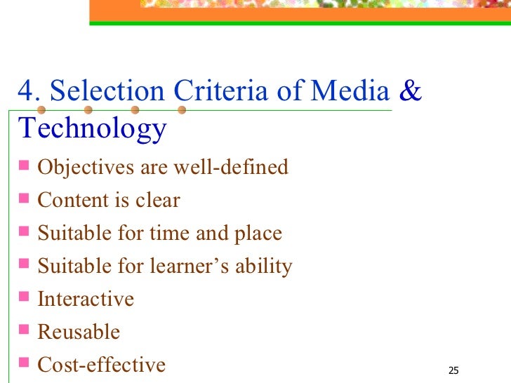 Design, selection and utilization of media