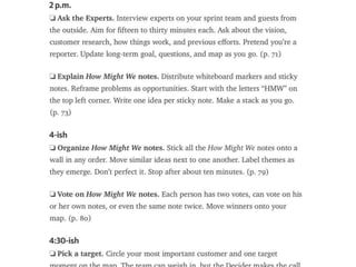 6-8 people
1 decision maker
1 moderator
TEAM
 