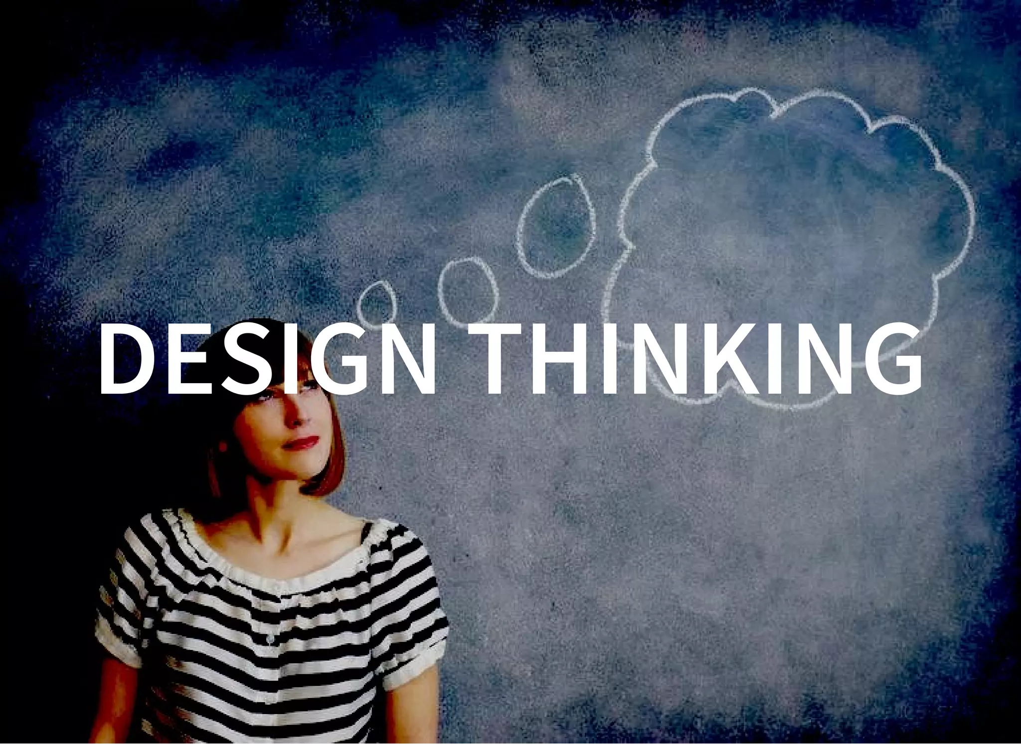 05/11/2018 reveal.js
http://localhost:8000/?print-pdf 1/48
DESIGN THINKINGDESIGN THINKING
 