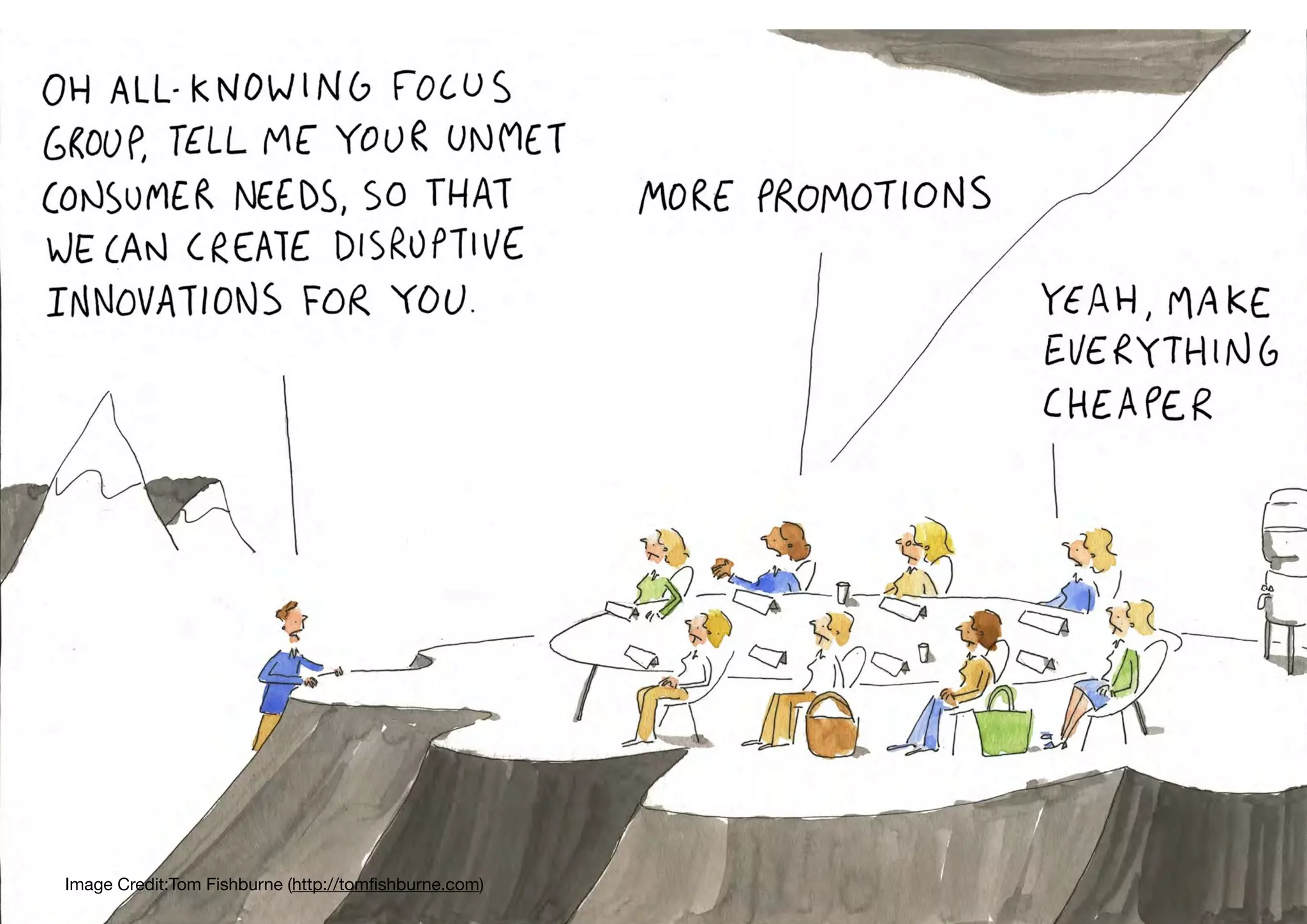 Image Credit:Tom Fishburne (http://tomﬁshburne.com)
 