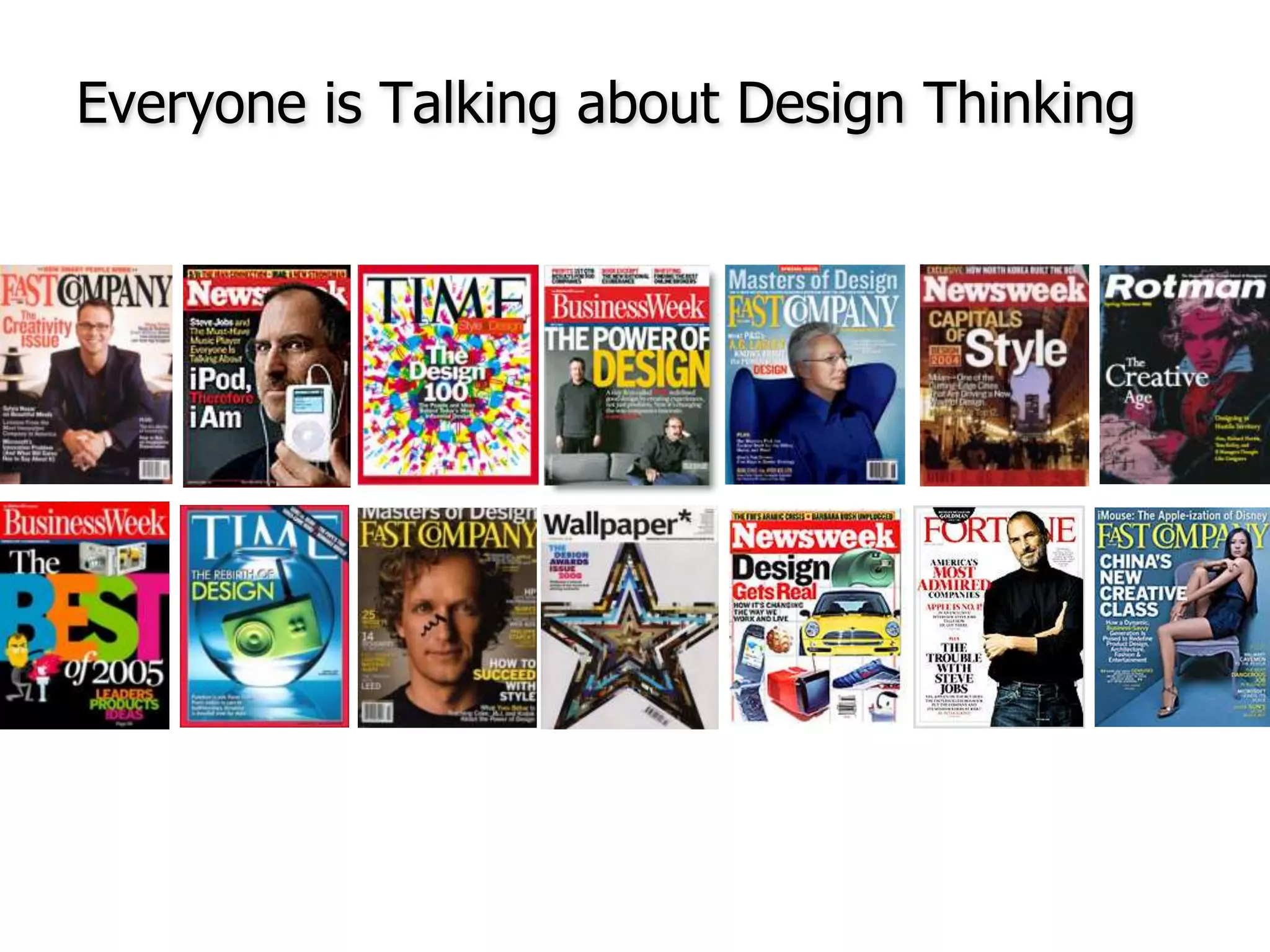 Everyone is Talking about Design Thinking