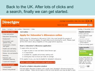 Back to the UK. After lots of clicks and
a search, finally we can get started.
22
 