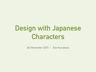 Design With Japanese Characters