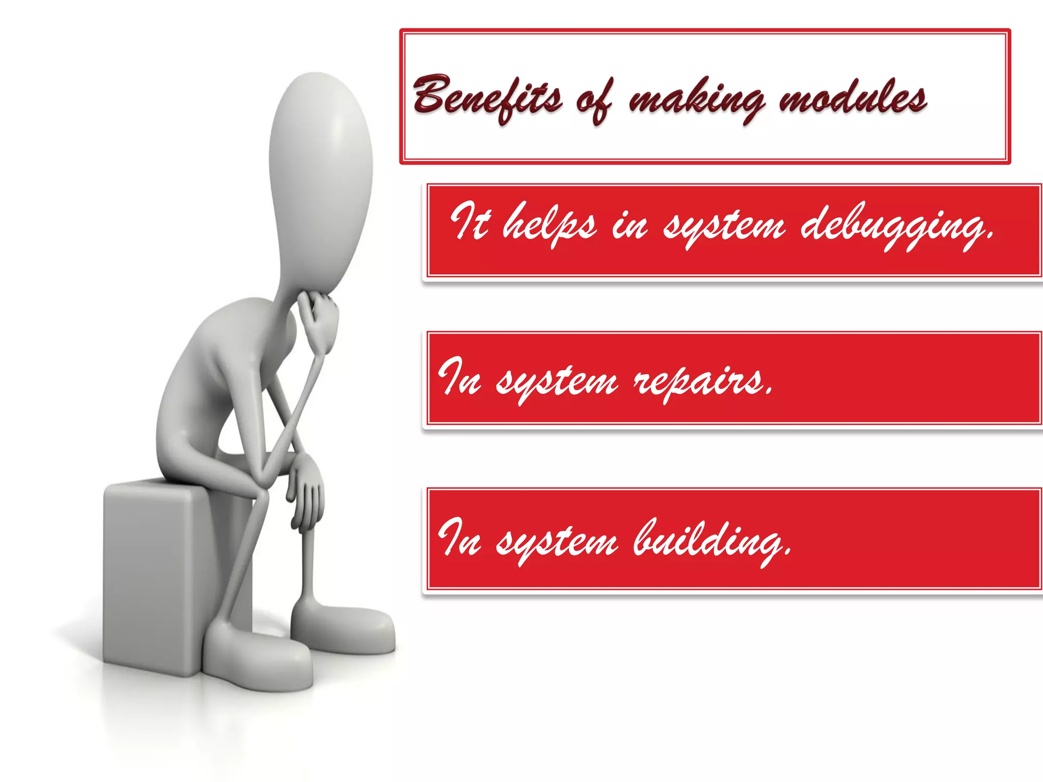 It helps in system debugging.

In system repairs.

In system building.
 