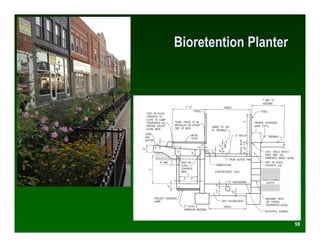 Bioretention Planter




                       59
 