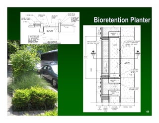 Bioretention Planter




                  60
 