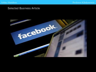 Ashley Hamilton
Selected Business Article
Professor Klinkowstein