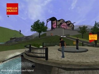 Wells Fargo StageCoach Island 