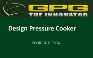 Design PressureCooker SPORT & DESIGN 