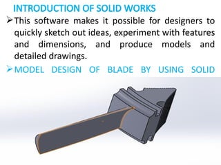 DESIGN AND ANALYSIS OF GAS TURBINE BLADE WITH EFFECTIVE FREQUENCIES AND ...