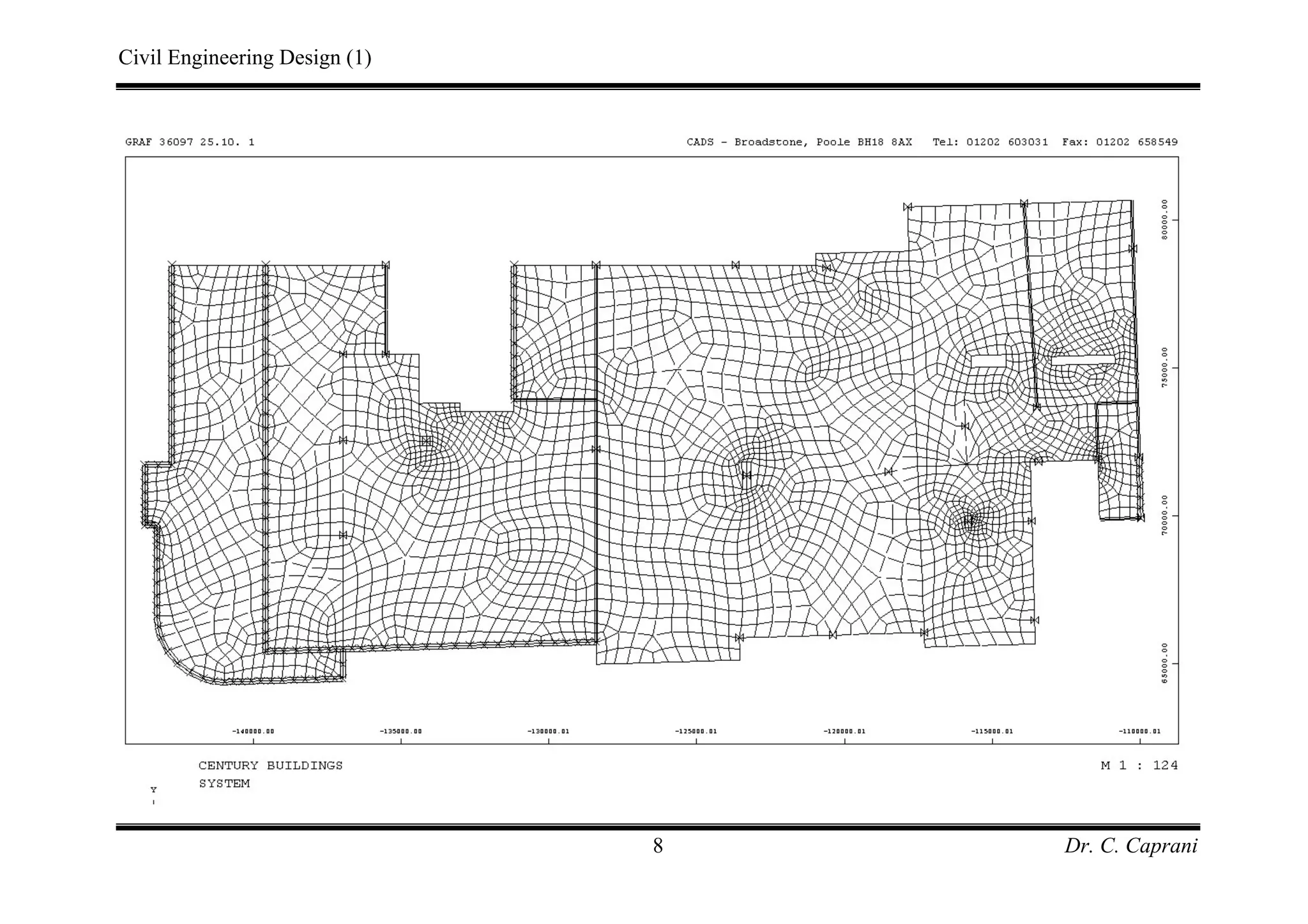 Civil Engineering Design (1)
Dr. C. Caprani8
 
