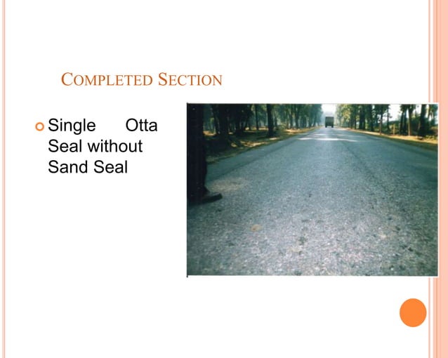 Design and construction procedure of otta seal PPT