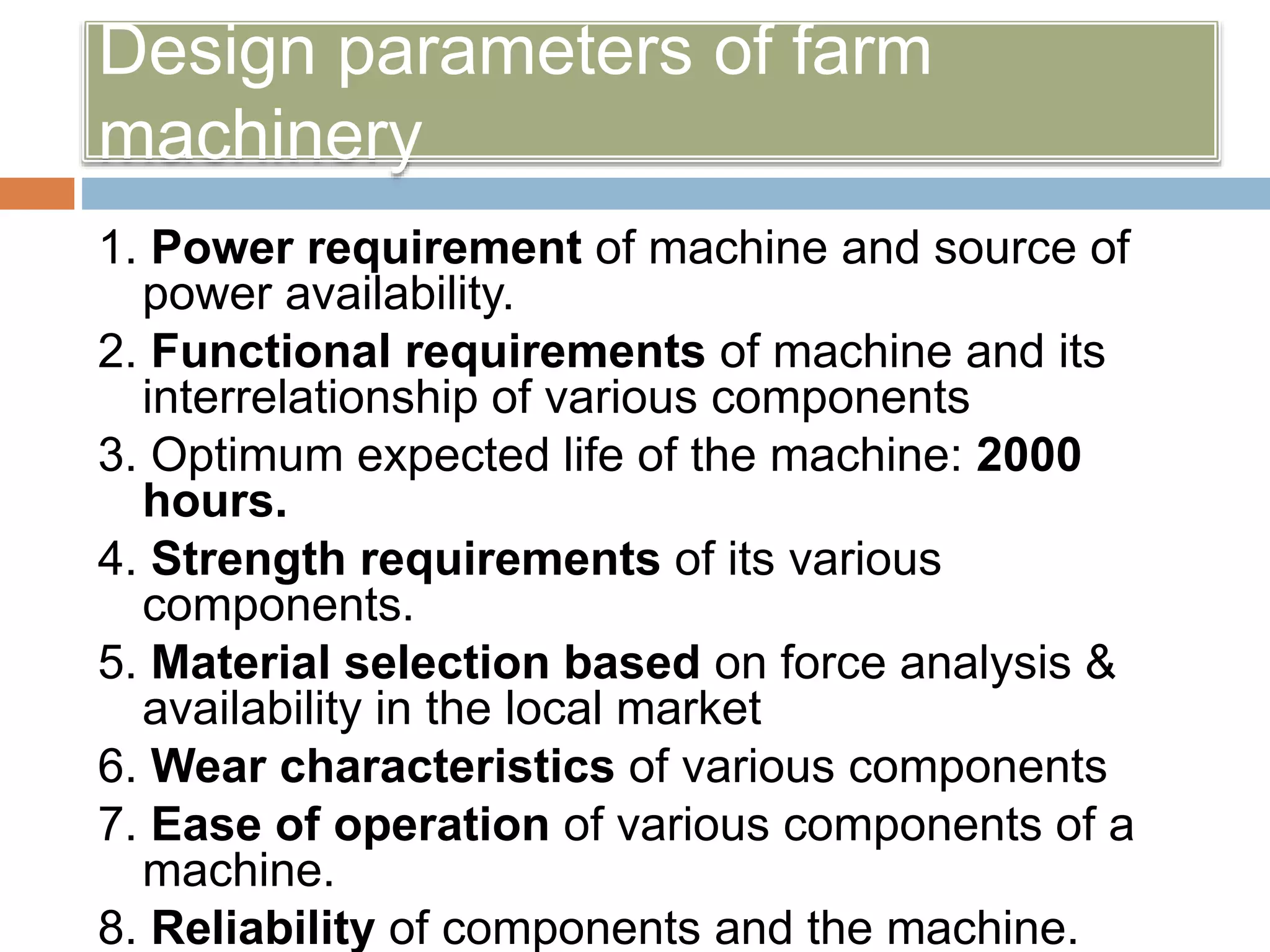 Machine Power Requirements Design and development of farm power and machinery system | PPTX