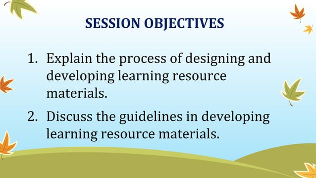 Design and Development of Learning Resource Materials