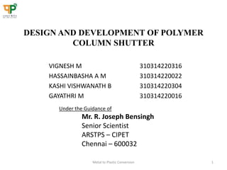 Design and development of polymer column shutter | PPTX | Woodworking ...