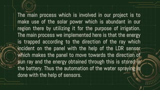 DESIGN AND FABRICATION OF SOLAR POWERED WATER PUMPING SYSTEM WITH AUTO ...