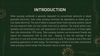 DESIGN AND FABRICATION OF SOLAR POWERED WATER PUMPING SYSTEM WITH AUTO ...