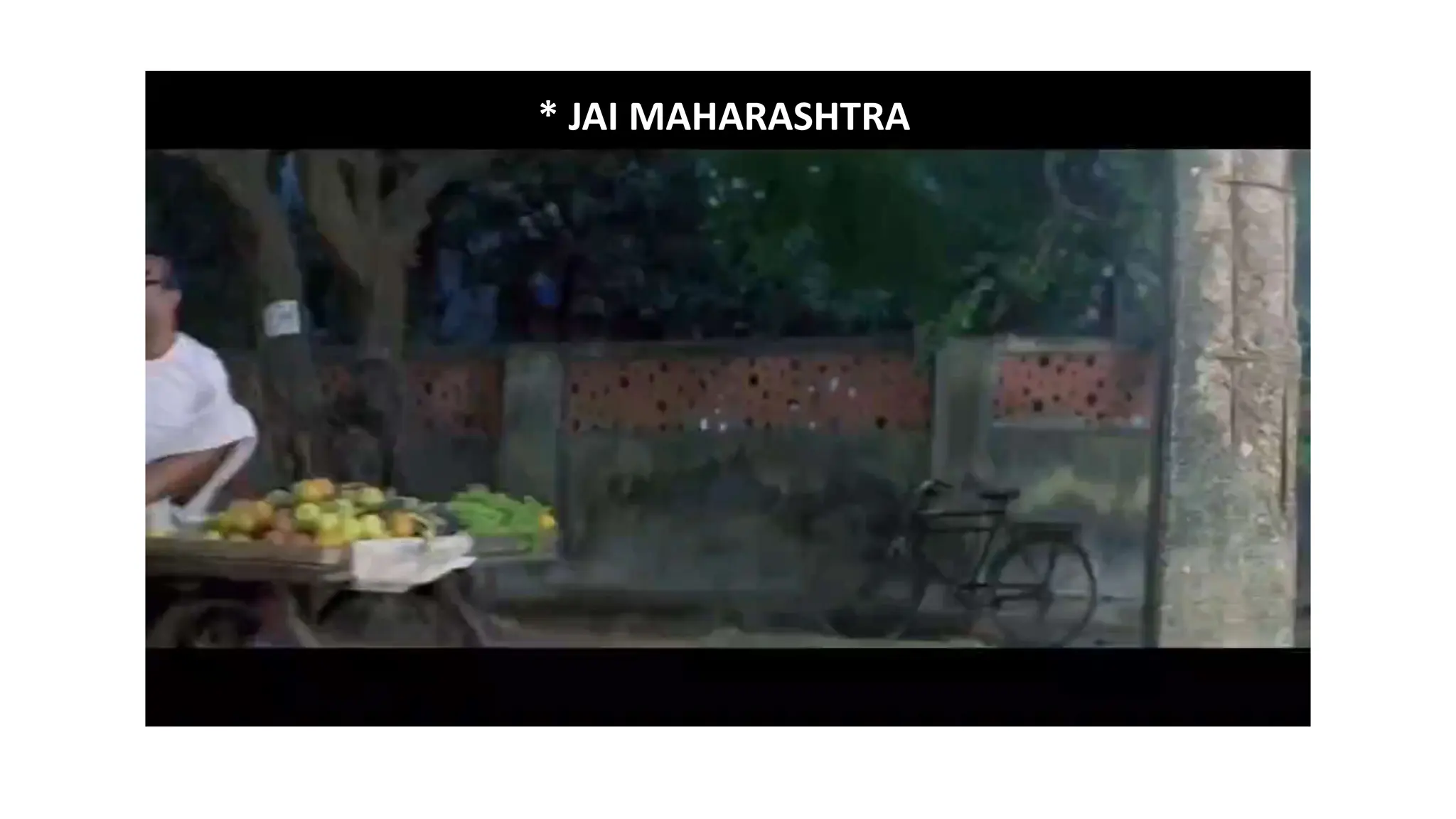 * JAI MAHARASHTRA
 