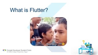 What is Flutter?
 