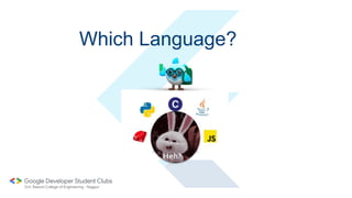 Which Language?
 