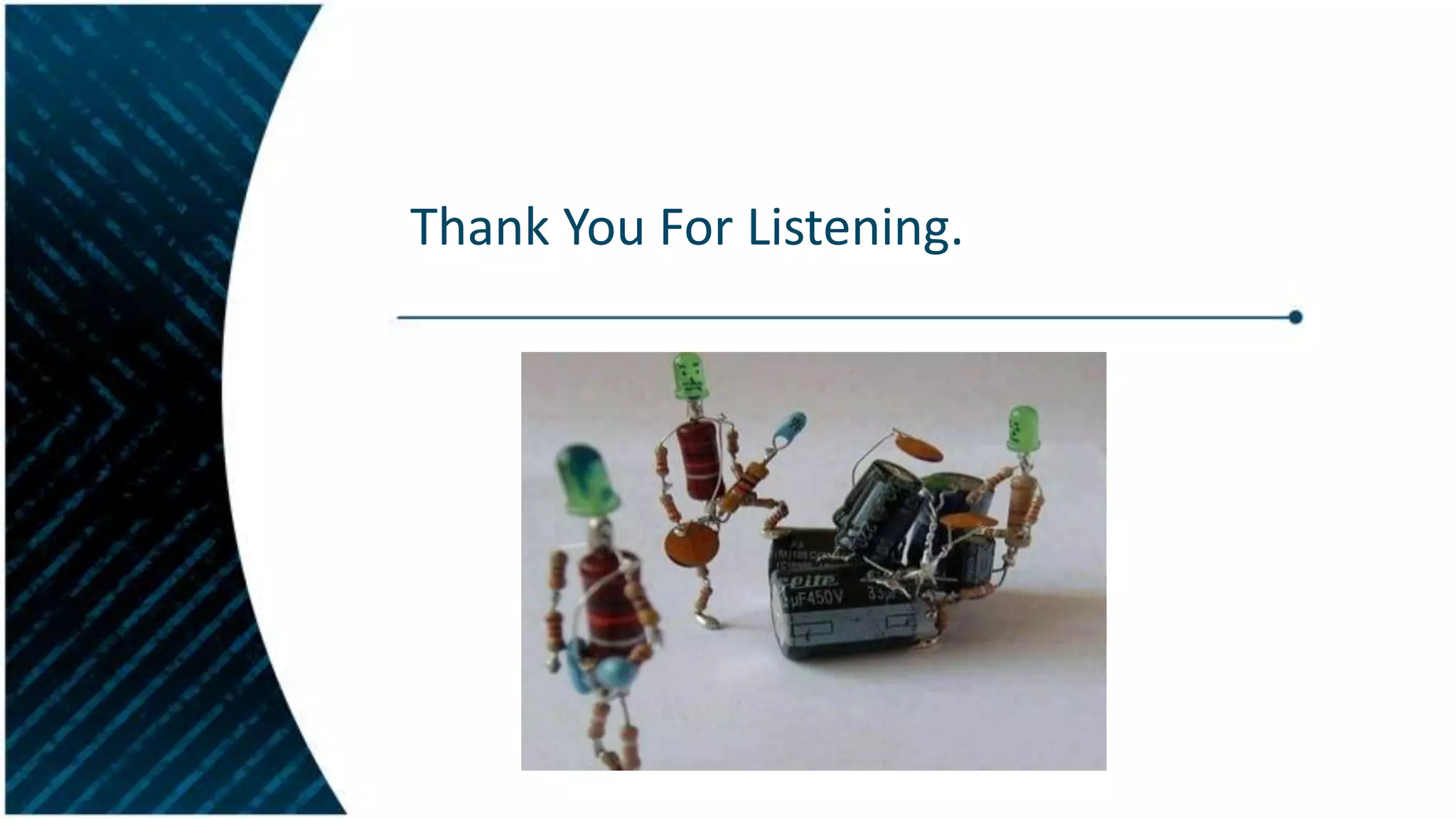 Thank You For Listening.

 