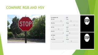 COMPARE RGB AND HSV
 