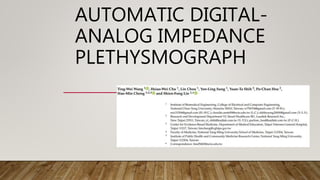 AUTOMATIC DIGITAL-
ANALOG IMPEDANCE
PLETHYSMOGRAPH
 