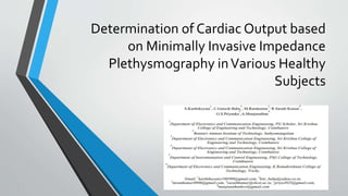 Determination of Cardiac Output based
on Minimally Invasive Impedance
Plethysmography inVarious Healthy
Subjects
 