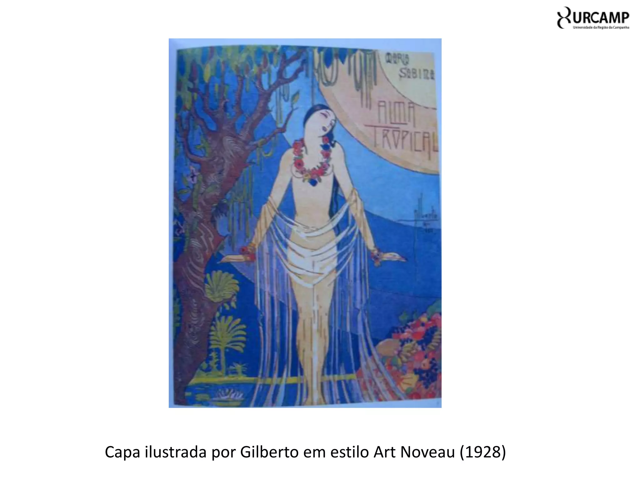 Capa ilustrada por Gilberto em estilo Art Noveau (1928)
 