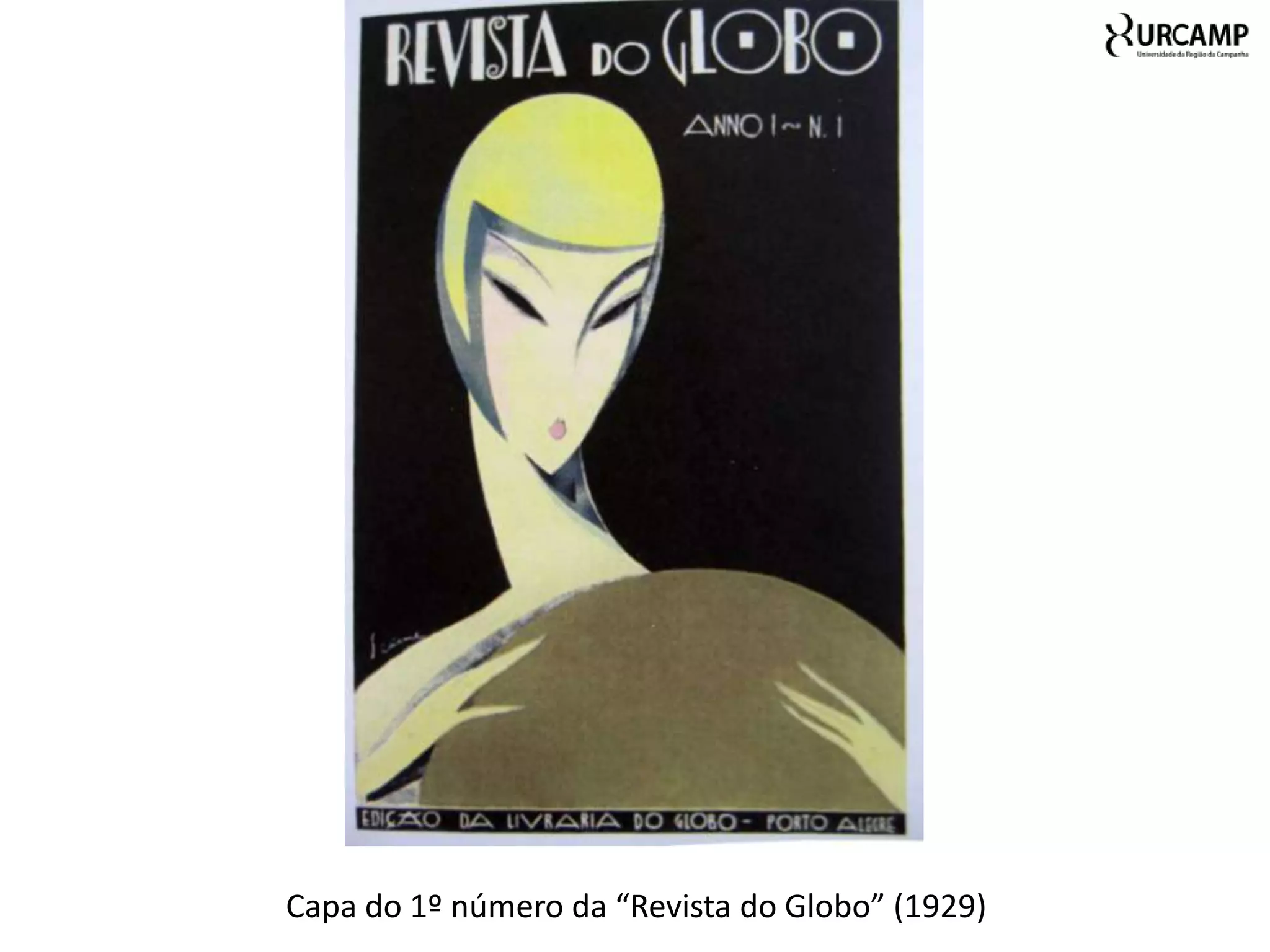 Capa do 1º número da “Revista do Globo” (1929)
 