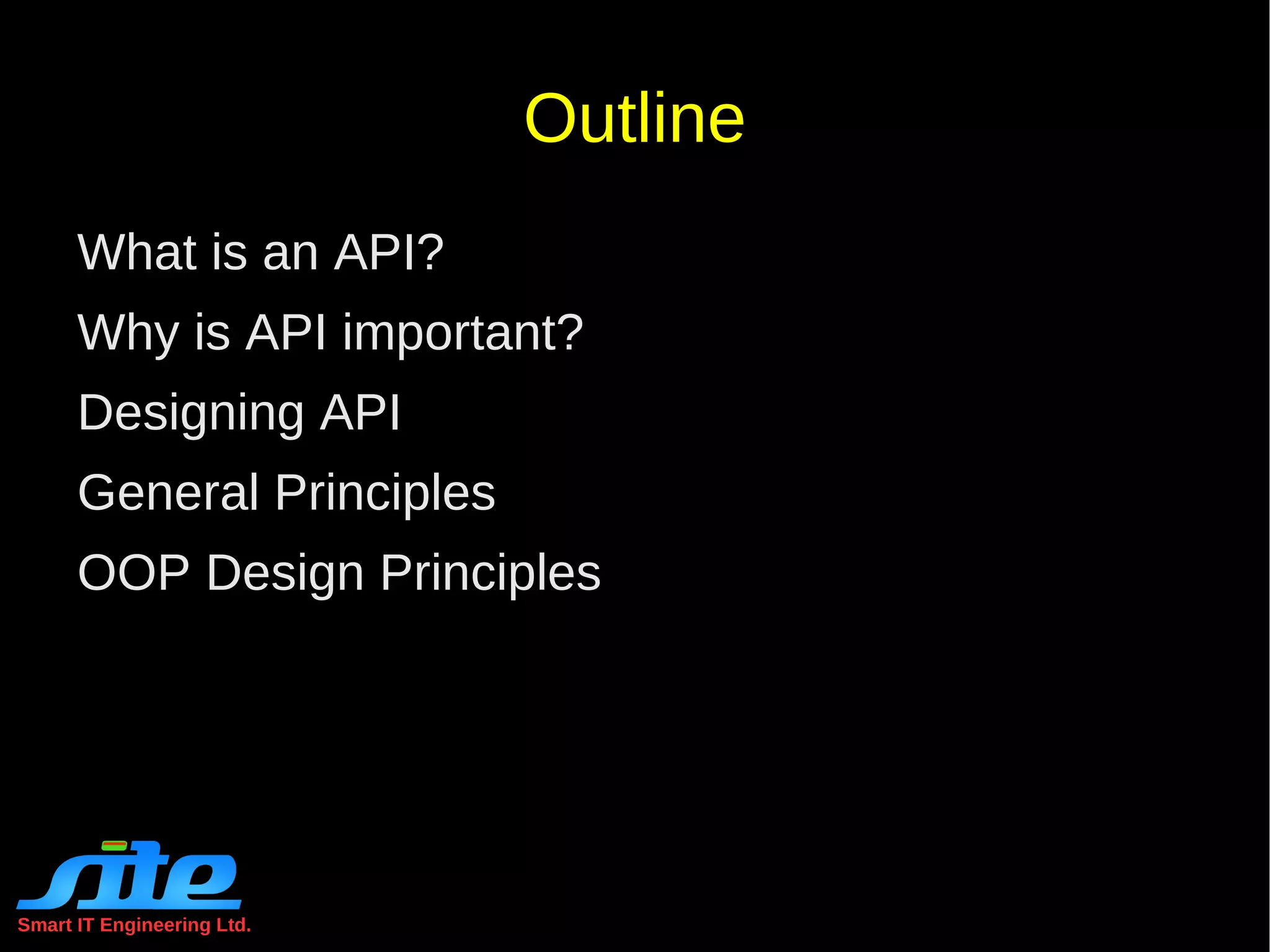 Outline What is an API? 