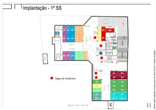 MaterialsujeitoaalteraçãoeexclusivoparausointernodaEven.Proibidaadivulgação.
Implantação - 1º SS
Vagas de Visitantes
 