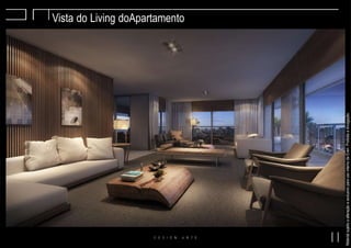 MaterialsujeitoaalteraçãoeexclusivoparausointernodaEven.Proibidaadivulgação.
Vista do Living doApartamento
 