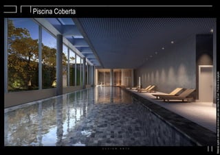 Piscina Coberta
MaterialsujeitoaalteraçãoeexclusivoparausointernodaEven.Proibidaadivulgação.
 