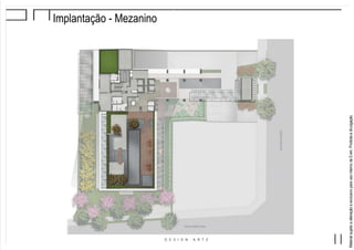 MaterialsujeitoaalteraçãoeexclusivoparausointernodaEven.Proibidaadivulgação.
Implantação - Mezanino
 