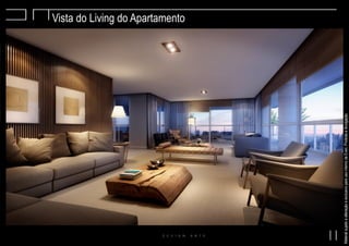 Vista do Living do Apartamento
MaterialsujeitoaalteraçãoeexclusivoparausointernodaEven.Proibidaadivulgação.
 
