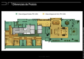 Diferenciais de Produto
Áreas entregues forradas. PD= 2,60m Áreas entregues sem forro. PD= 3,00m
MaterialsujeitoaalteraçãoeexclusivoparausointernodaEven.Proibidaadivulgação.MaterialsujeitoaalteraçãoeexclusivoparausointernodaEven.Proibidaadivulgação.MaterialsujeitoaalteraçãoeexclusivoparausointernodaEven.Proibidaadivulgação.
 