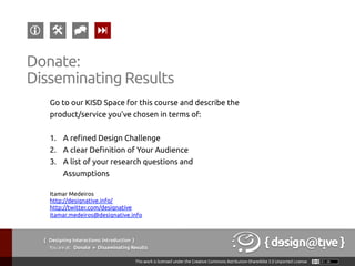 Medeiros, I., (2014), In-App Purchase Conceptual Design, retrieved January 9, 2014 from
http://www.designative.info/portfolio/user-experience/app-purchase-concept-design/
 