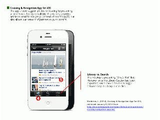 Medeiros, I., (2014), Cruising & Navigation App for iOS,
retrieved January 9, 2014 from
http://www.designative.info/portfolio/user-experience/
cruising-navigation-app-ios/
 